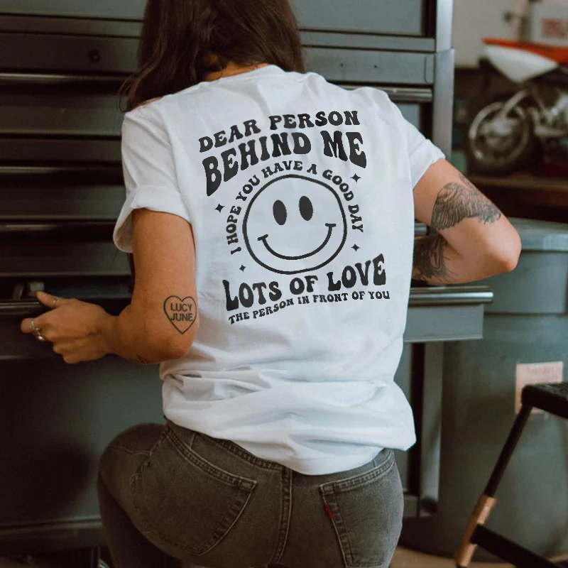 DEAR PERSON BEHIND ME AND SMILE FACE PRINTED WOMEN'S T-SHIRT