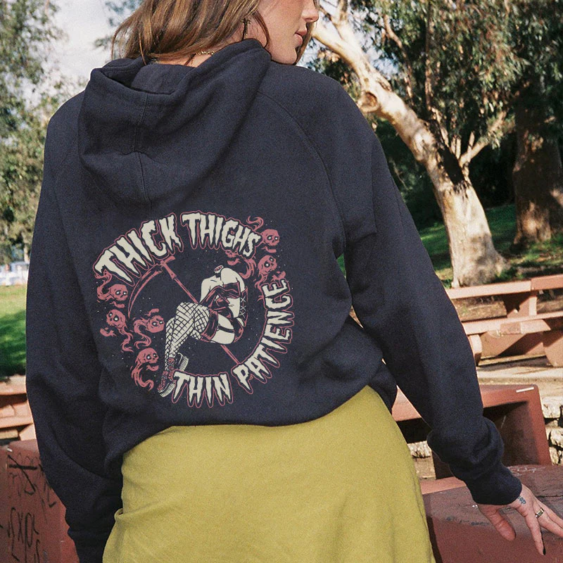 THICK THIGHS THIN PATIENCE PRINTING WOMEN'S HOODIE
