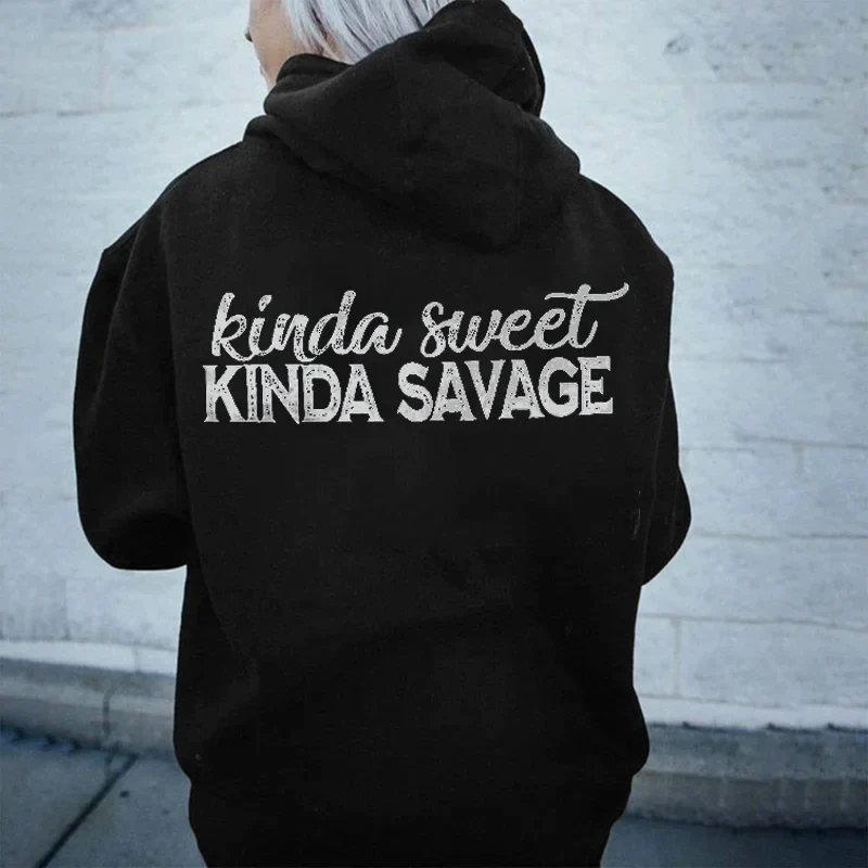 KINDA SWEET KINDA SAVAGE PRINTED WOMEN'S HOODIE