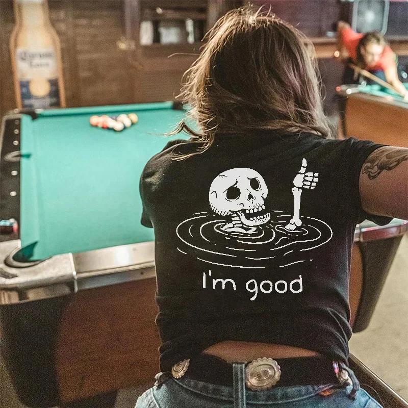 I'M GOOD AND SKULL PRINT T-SHIRT