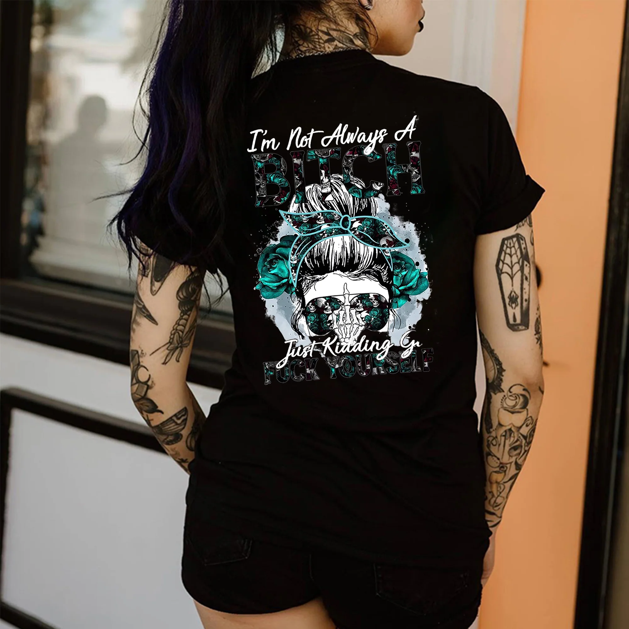 I'M NOT ALWAYS A BITCH PRINT WOMEN'S T-SHIRT