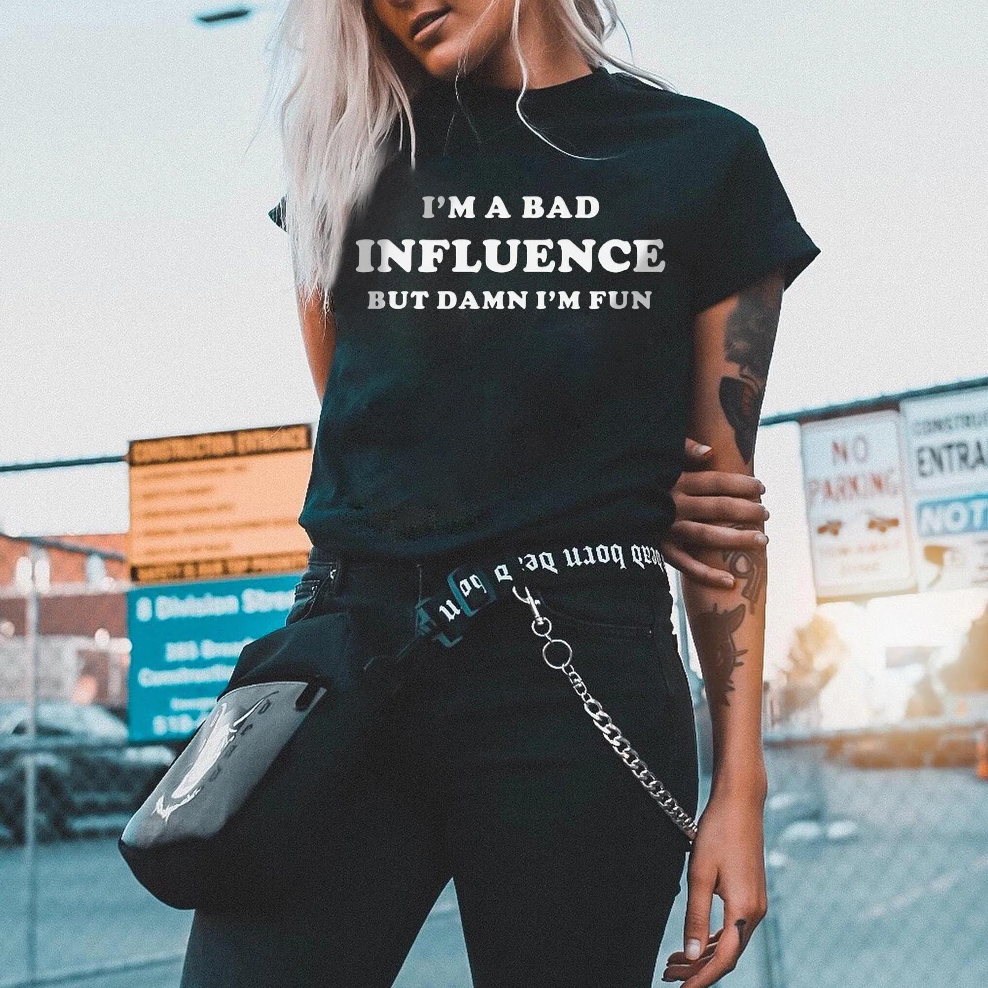 I'M A BAD INFLUENCE BUT DAME I'M FUN PRINTED T-SHIRT