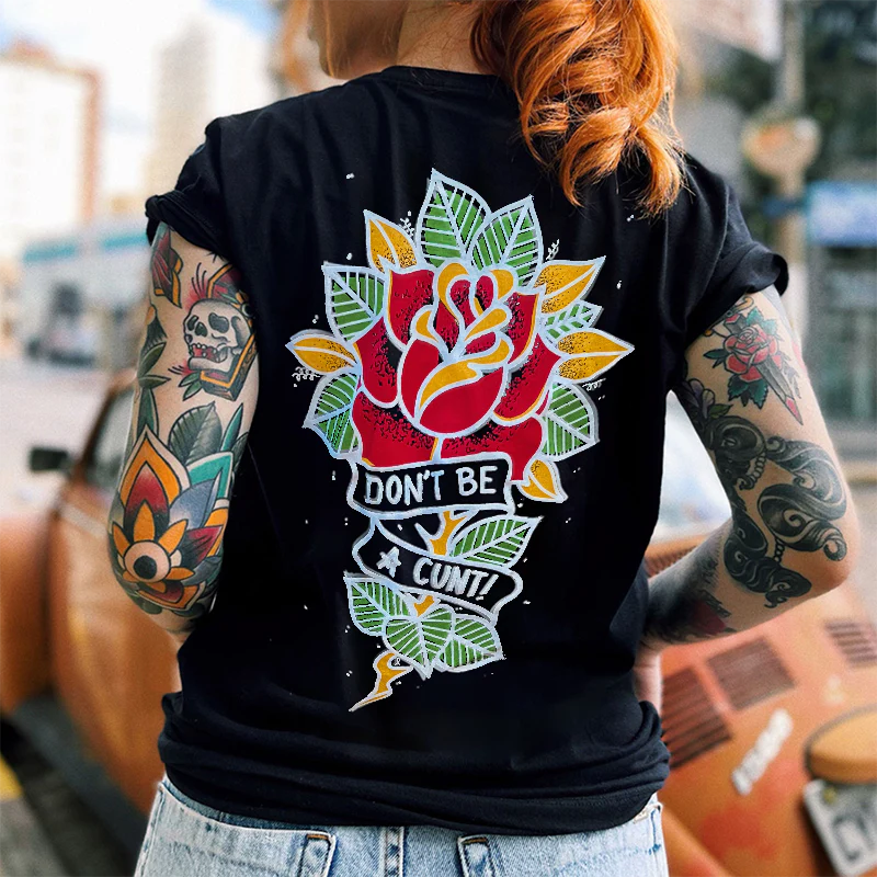 DON'T BE A CUNT FLOWER WOMEN'S T-SHIRT