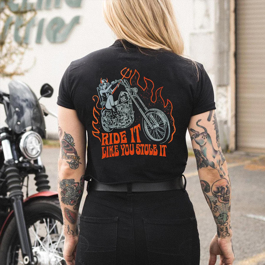 RIDE IT LIKE YOU STOLE IT WOMEN'S T-SHIRT
