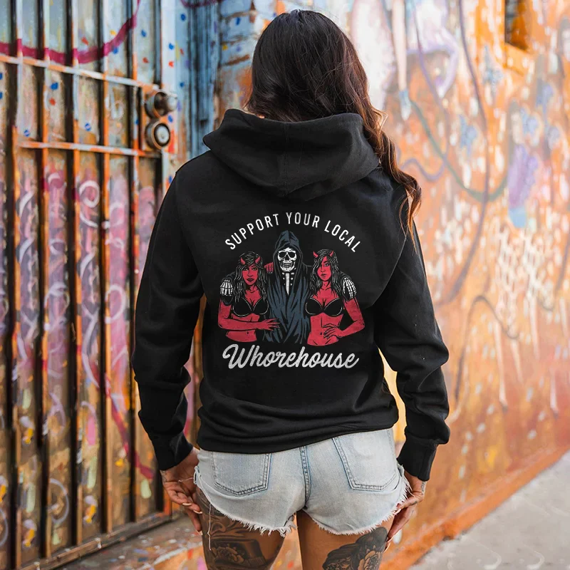 SUPPORT YOUR LOCAL WHOREHOUSE LETTERS PRINTING WOMEN'S HOODIE