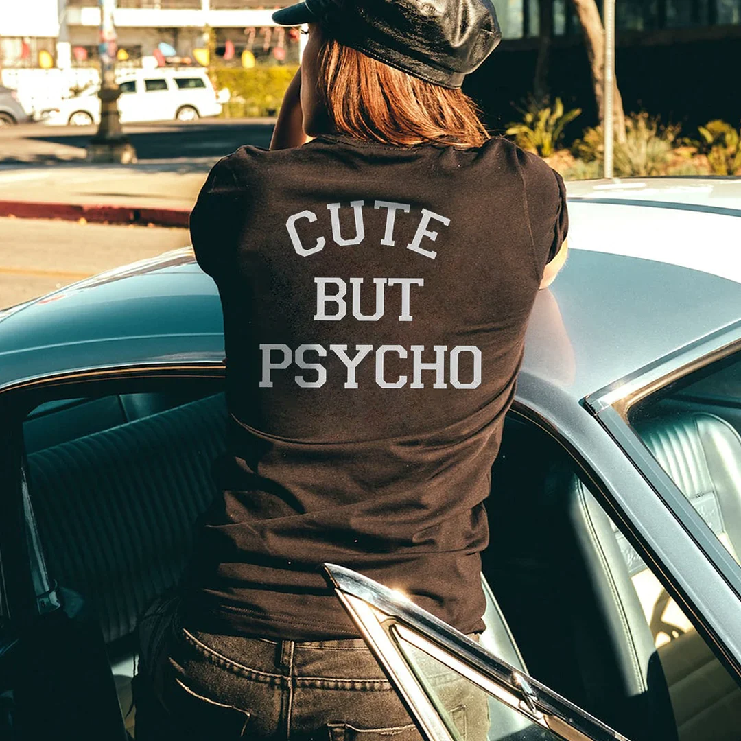 CUTE BUT PSYCHO LETTERS PRINTED T-SHIRT