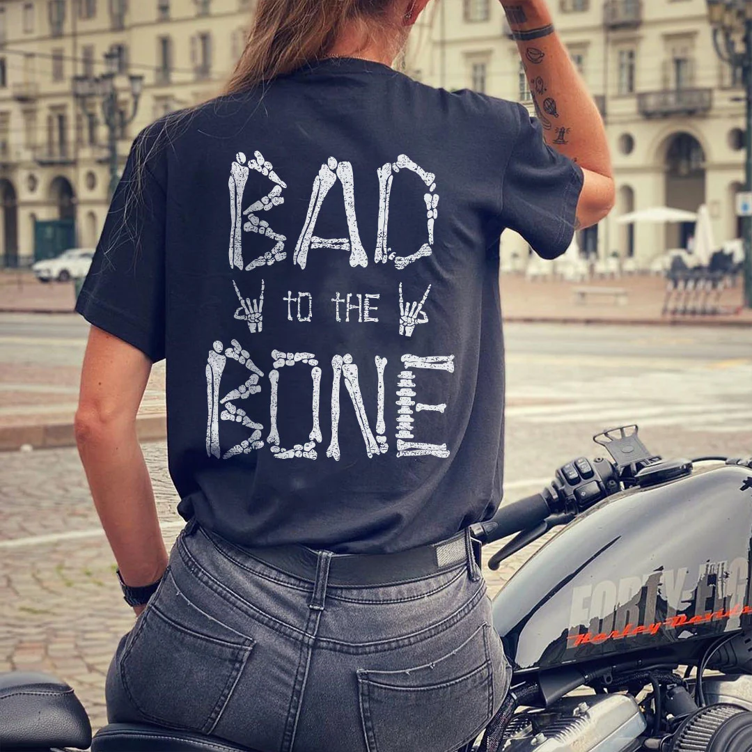 BAD TO THE BONE PRINTED WOMEN'S T-SHIRT