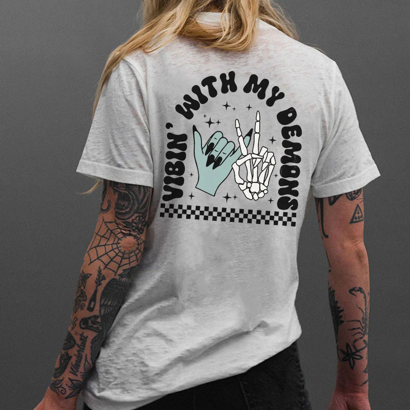 VIBIN' WITH MY DEMONS PRINTED WOMEN'S T-SHIRT