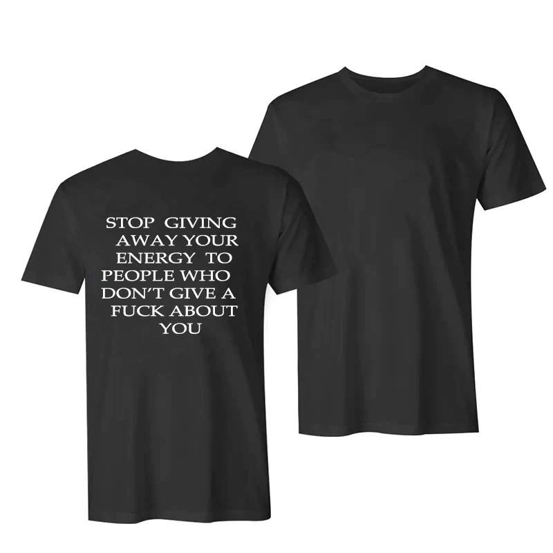 STOP GIVING AWAY YOUR ENERGY PRINT WOMEN'S T-SHIRT