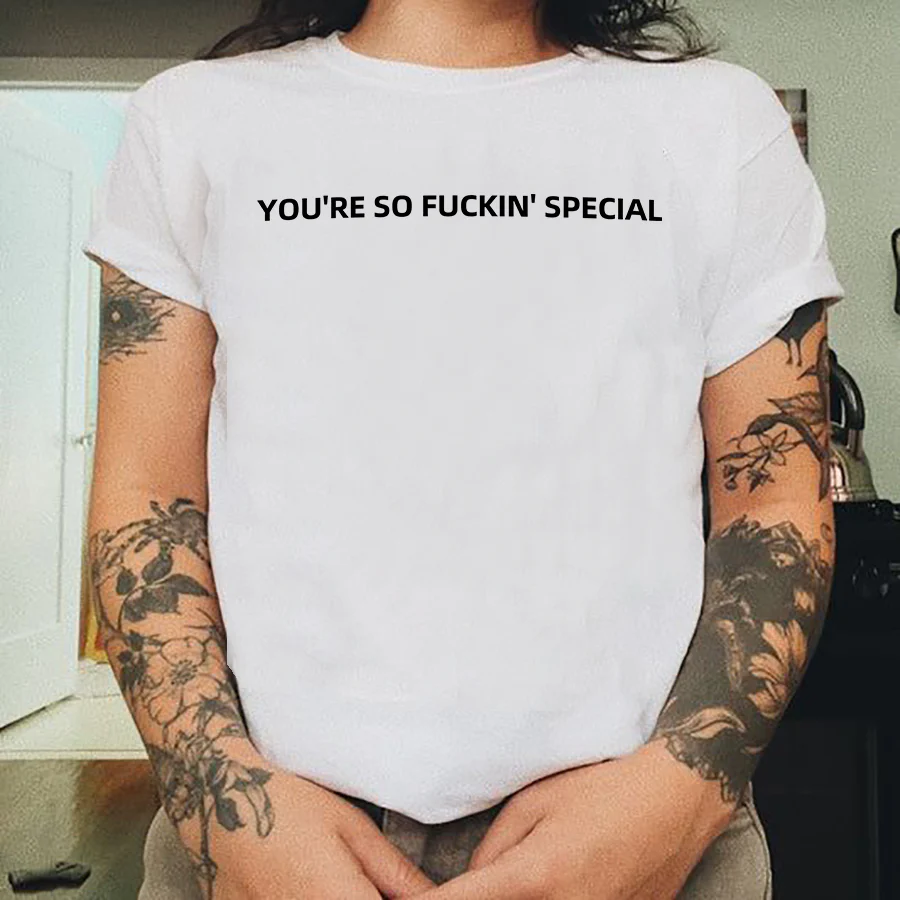 YOU'RE SO FUCKIN' SPECIAL LYRICS PRINTED T-SHIRT