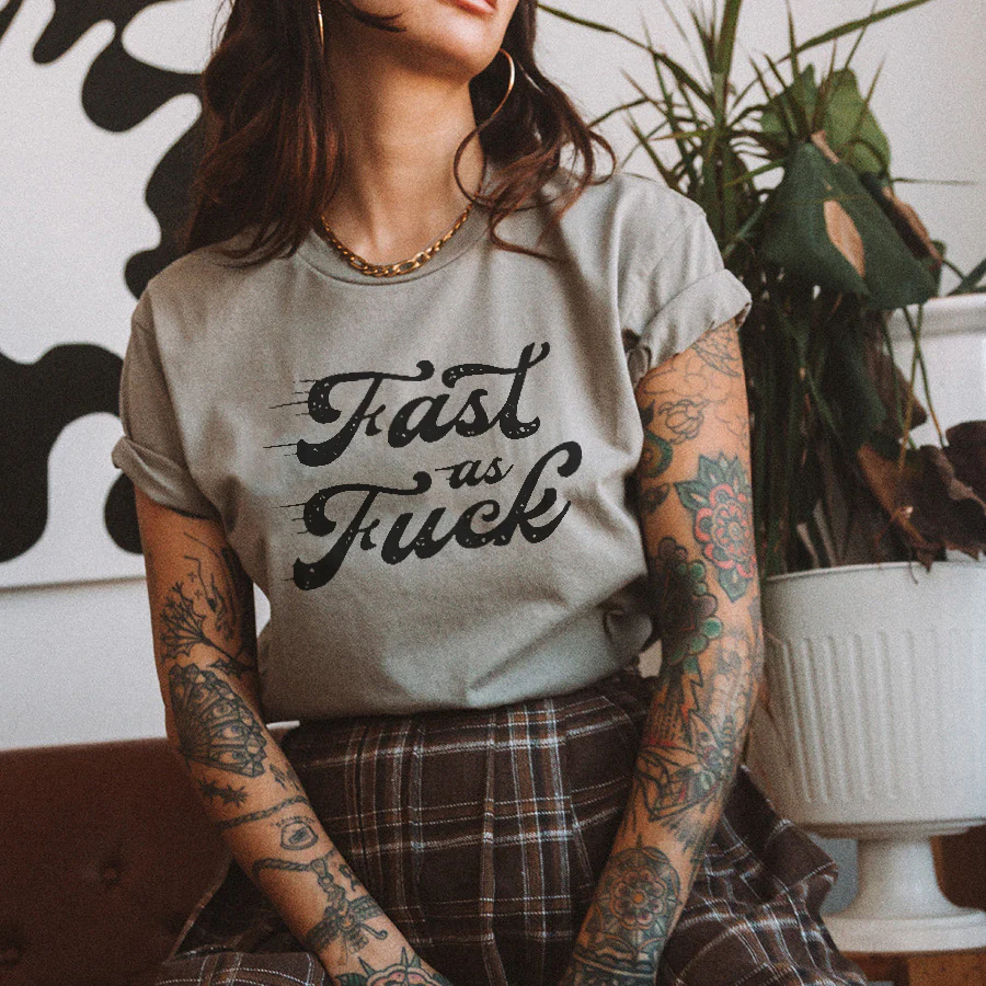 FAST AS FUCK PRINTED WOMEN'S CASUAL T-SHIRT
